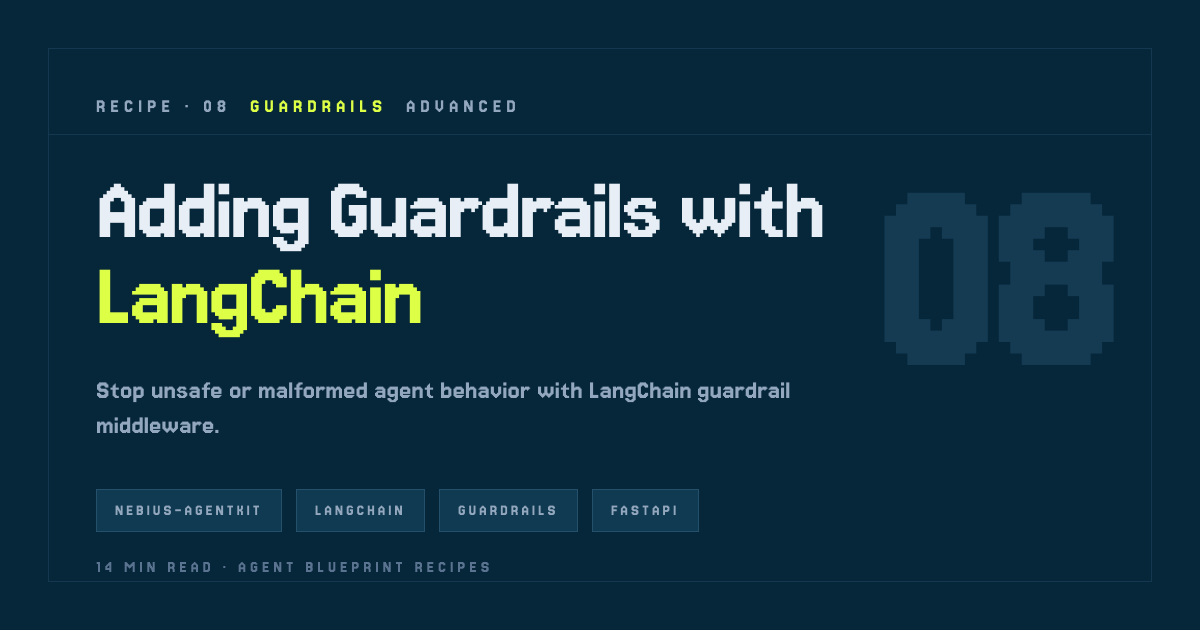 Adding Guardrails with LangChain — Agent Blueprint Recipes