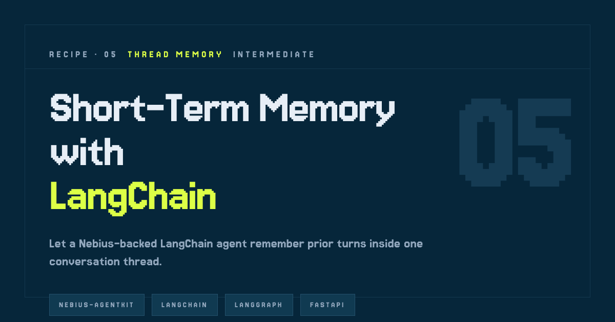 Short-Term Memory with LangChain — Agent Blueprint Recipes